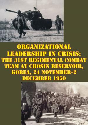 Cover of the book Organizational Leadership In Crisis: by Lieutenant General Julian J. Ewell