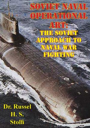 Cover of the book Soviet Naval Operational Art: The Soviet Approach to Naval War Fighting by LTC Robert L. Jahns