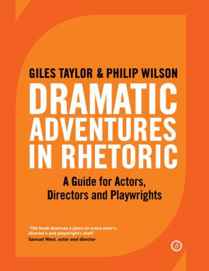 Cover of the book Dramatic Adventures in Rhetoric by Simon McBurney, Matthew Broughton, 