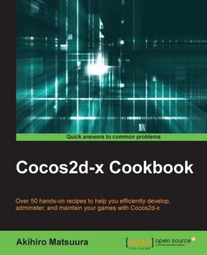 Cover of the book Cocos2d-x Cookbook by Gilberto Najera-Gutierrez