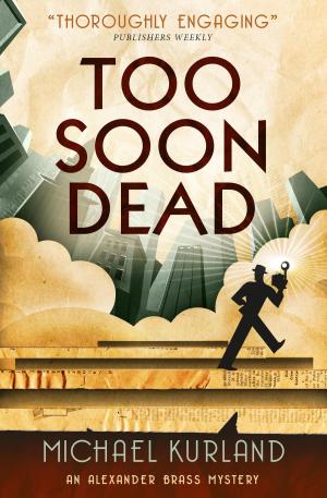 Cover of the book Too Soon Dead by Andrew Lane