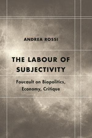 Cover of the book The Labour of Subjectivity by Simon Springer