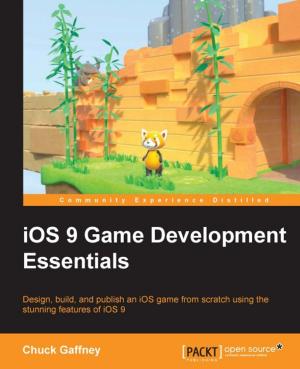 Cover of the book iOS 9 Game Development Essentials by Sunila Gollapudi