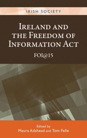Cover of the book Ireland and the Freedom of Information Act by John Williamson, Martin Cloonan