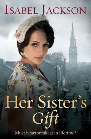 Cover of the book Her Sister's Gift by Ian Black