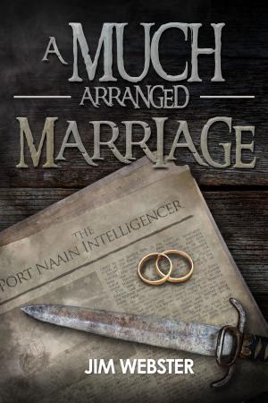 Cover of the book A Much Arranged Marriage by Wayne Wheelwright