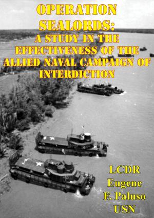 Cover of the book Operation SEALORDS: A Study In The Effectiveness Of The Allied Naval Campaign Of Interdiction by Major Rob B. McClary