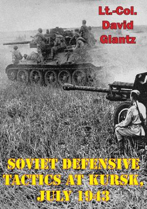 Book cover of Soviet Defensive Tactics At Kursk, July 1943
