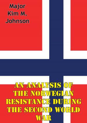 Cover of the book An Analysis Of The Norwegian Resistance During The Second World War by Anon.