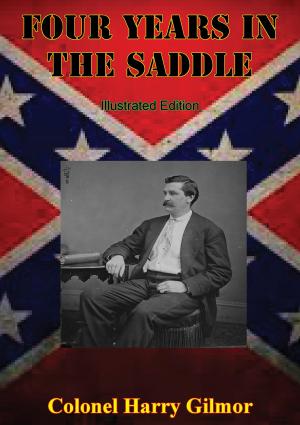Cover of the book Four Years In The Saddle [Illustrated Edition] by Mark David Ledbetter