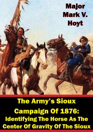 Cover of the book The Army’s Sioux Campaign of 1876 by William MacLeod Raine