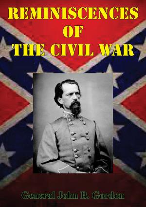 Cover of the book Reminiscences Of The Civil War [Illustrated Edition] by Major Kevin B. Marcus US Army