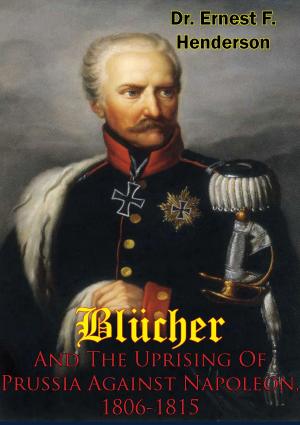Cover of Blücher And The Uprising Of Prussia Against Napoleon, 1806-1815