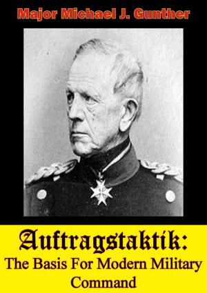 Cover of the book Auftragstaktik: The Basis For Modern Military Command by Major Mark F. Duffield USAF