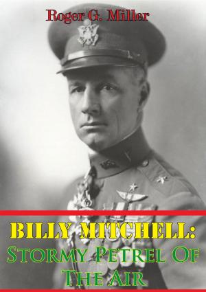 Book cover of Billy Mitchell: Stormy Petrel Of The Air [Illustrated Edition]