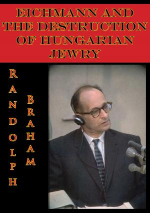 Cover of Eichmann And The Destruction Of Hungarian Jewry