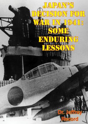 Cover of the book Japan’s Decision For War In 1941: Some Enduring Lessons by Colonel Ernest Dupuy
