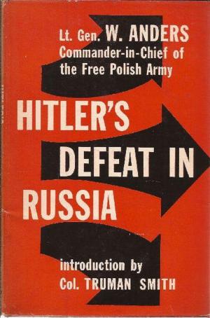 Cover of the book Hitler’s Defeat In Russia by Major Kenneth J. Harvey