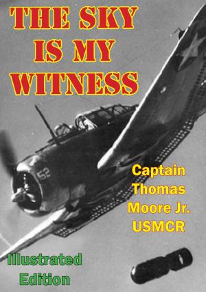 Cover of the book The Sky Is My Witness [Illustrated Edition] by Major Roger N. Sangvic