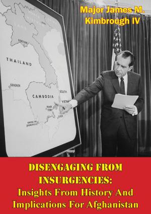 Cover of the book Disengaging From Insurgencies: Insights From History And Implications For Afghanistan by Lawrence Lipton
