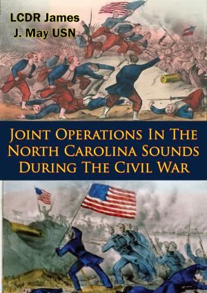 Cover of the book Joint Operations In The North Carolina Sounds During The Civil War by Col. Theodore Lyman