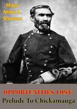 Cover of the book Opportunities Lost: Prelude To Chickamauga by Katrina Parker Williams