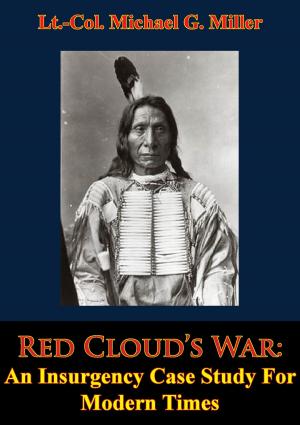 Book cover of Red Cloud’s War: An Insurgency Case Study For Modern Times