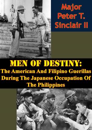 Book cover of Men Of Destiny: The American And Filipino Guerillas During The Japanese Occupation Of The Philippines