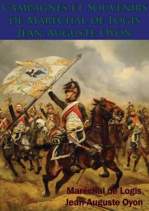 Cover of the book Campagnes et Souvenirs de Maréchal de Logis Jean-Auguste Oyon by Marshal Etienne-Jacques-Joseph-Alexandre Macdonald, Duc de Tarente