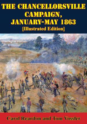 Book cover of The Chancellorsville Campaign, January-May 1863 [Illustrated Edition]