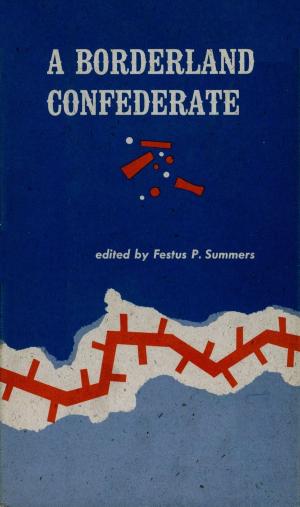 Cover of the book A Borderland Confederate by Caroline Bancroft