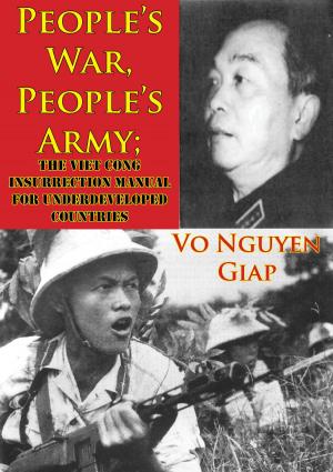 Cover of the book People’s War, People’s Army; The Viet Cong Insurrection Manual For Underdeveloped Countries by Group Captain John H. Spencer