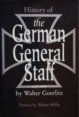 Cover of the book History Of The German General Staff 1657-1945 [Illustrated Edition] by Colonel Theodore W. Parker Jr., Colonel William J. Thompson