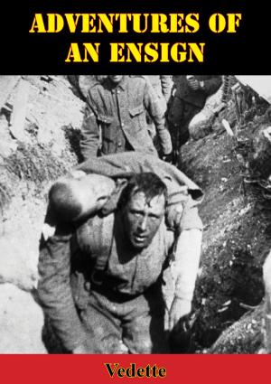 Cover of the book Adventures Of An Ensign [Illustrated Edition] by Major William Henry Lowe Watson, D.S.O., D.C.M.