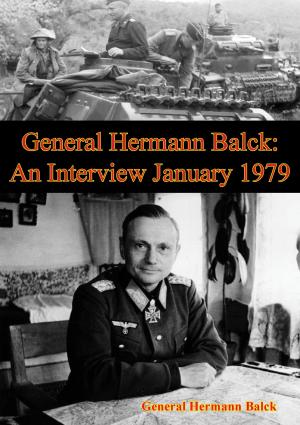 Cover of the book General Hermann Balck: An Interview January 1979 by Major David J. Bongi