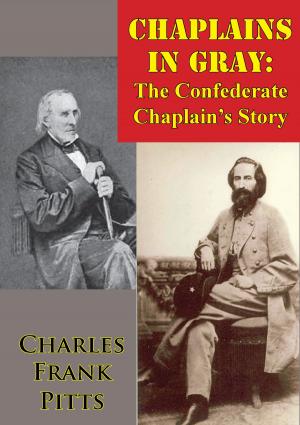Cover of the book Chaplains In Gray: The Confederate Chaplain’s Story by Major William H. Burks USAF