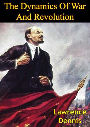 Cover of the book The Dynamics Of War And Revolution by Colin McPhee