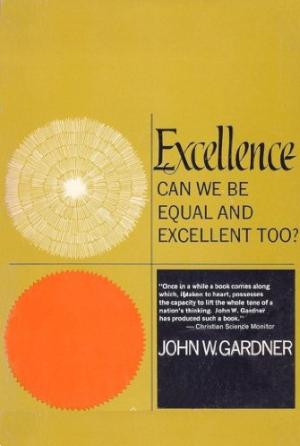Cover of Excellence: Can We Be Equal And Excellent Too?