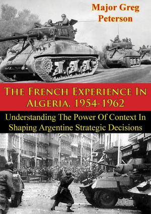 Cover of The French Experience In Algeria, 1954-1962: Blueprint For U.S. Operations In Iraq