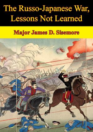 Cover of the book The Russo-Japanese War, Lessons Not Learned by Roger G. Miller