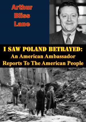 Cover of the book I Saw Poland Betrayed: An American Ambassador Reports To The American People by Anon - 