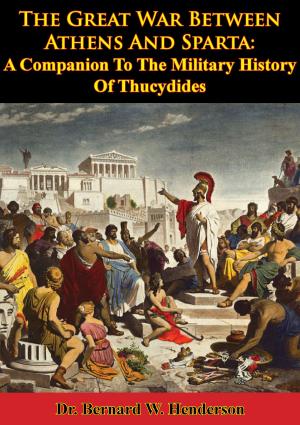 Cover of the book The Great War Between Athens And Sparta: A Companion To The Military History Of Thucydides by Platon