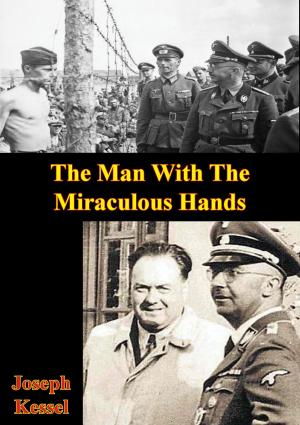 Cover of the book The Man With The Miraculous Hands by General Max Hoffmann