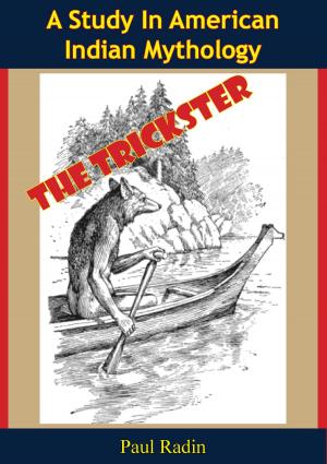 Cover of the book The Trickster: A Study In American Indian Mythology by Richard Charques
