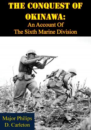 Cover of the book The Conquest Of Okinawa: An Account Of The Sixth Marine Division by Phillip Harman