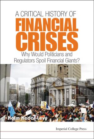Cover of the book A Critical History of Financial Crises by Manhong Mannie Liu, Jiani Wang, Su Chen