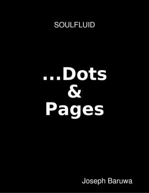 Cover of the book Soulfluid: Dots & Pages by Mark Trudeau