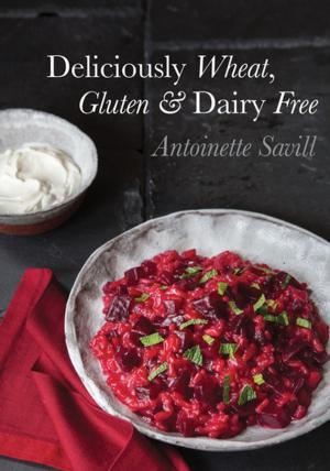 Book cover of Deliciously Wheat, Gluten & Dairy Free