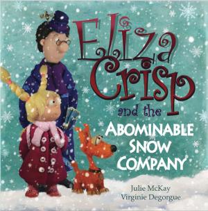 Cover of the book Eliza Crisp and the Abominable Snow Company by Richard Evans