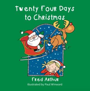 Cover of the book Twenty Four Days To Christmas by Adam Monk Daschke